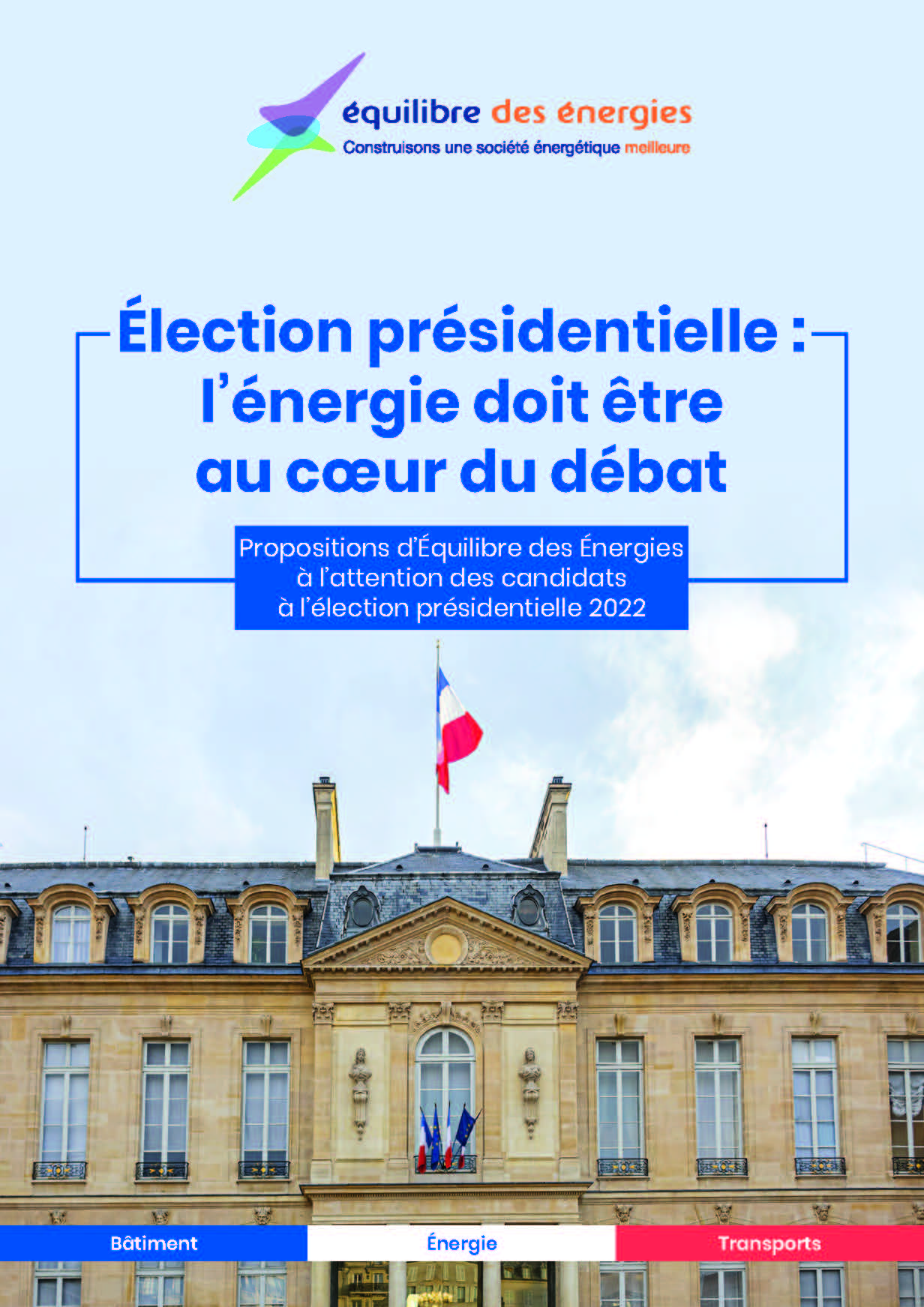 Élection Présidentielle : Equilibre Des Energies Fait 13 Propositions Aux Candidats En Faveur Du Climat